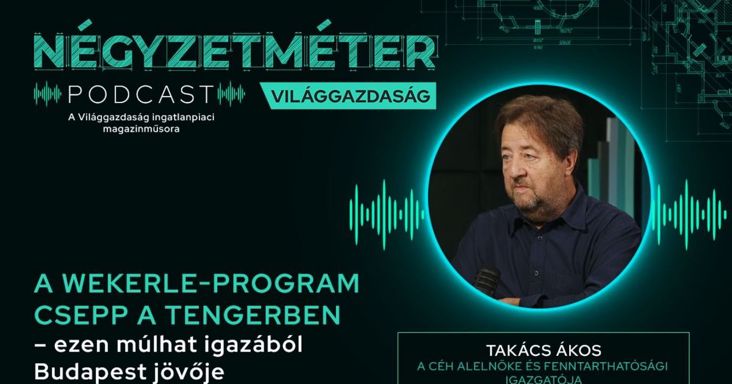 A Wekerle-program, mint rozsdamezős beruházás csak csepp a tengerben – ezen múlhat igazából Budapest jövője