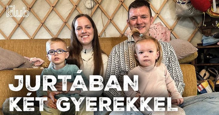 Jurtában élnek két kisgyerekkel, de még padlófűtésük is van